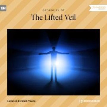 The Lifted Veil (Unabridged) audiobook, George Eliot