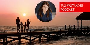 TPU 028: Dziecko z potencjałem – Anna Piaseczna, Kasia Bieleniewicz