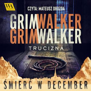 Trucizna, Caroline Grimwalker, Leffe Grimwalker