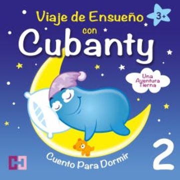 Una Aventura Tierna - Cuento para Dormir audiobook, Cubanty Kuscheltier