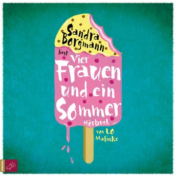 Vier Frauen und ein Sommer audiobook, Lo Malinke