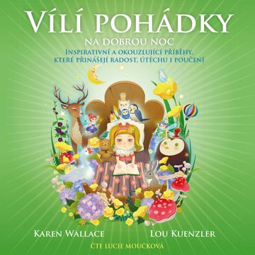 Vílí pohádky na dobrou noc audiobook, Karen Wallace, Lou Kuenzler