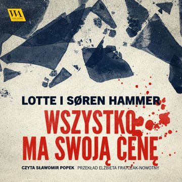 Wszystko ma swoją cenę audiobook, Lotte Hammer, Soren Hammer