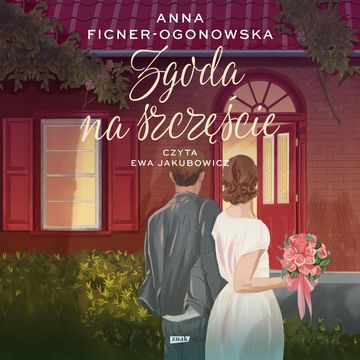 Zgoda na szczęście audiobook, Anna Ficner-Ogonowska