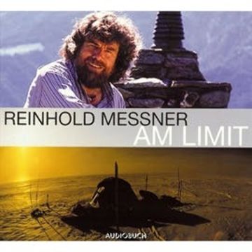 Am Limit audiobook, Reinhold Messner