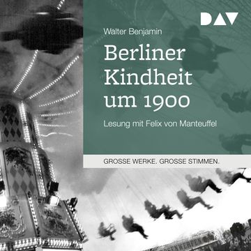 Berliner Kindheit um 1900 audiobook, Walter Benjamin