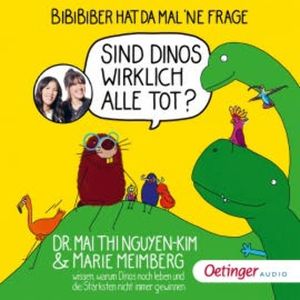 BiBiBiber hat da mal 'ne Frage. Sind Dinos wirklich alle tot?, Mai Thi Nguyen-Kim