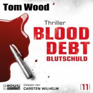Blood Debt - Blutschuld - Tesseract, Band 11 (ungekürzt), Tom Wood