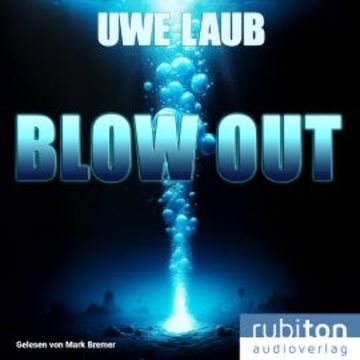 Blow Out audiobook, Uwe Laub