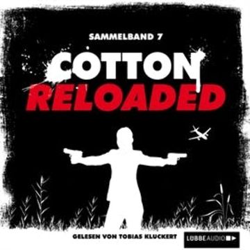 Cotton Reloaded: Sammelband 7 (Folge 19-21) audiobook, Diverse