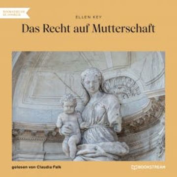 Das Recht auf Mutterschaft audiobook, Ellen Key