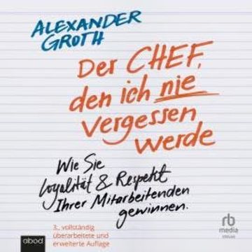 Der Chef, den ich nie vergessen werde audiobook, Alexander Groth