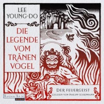 Der Feuergeist – Die Legende vom Tränenvogel 3 audiobook, Young-do Lee