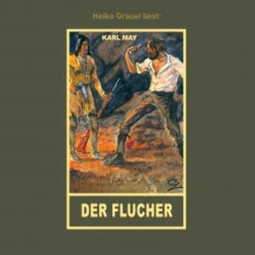 Der Flucher audiobook, Karl May