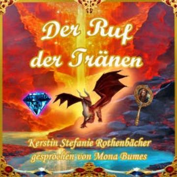 Der Ruf der Tränen audiobook, Kerstin Stefanie Rothenbächer