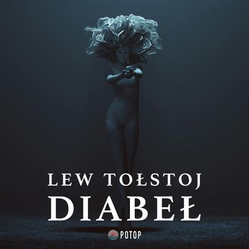 Diabeł audiobook, Lew Tołstoj