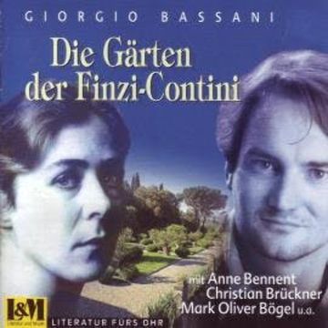 Die Gärten der Finzi-Contini - Giorgio Bassani (ungekürzt) audiobook, Giorgio Bassani