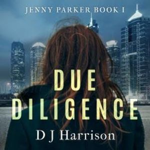 Due Diligence (Unabridged), D.J Harrison