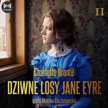 Dziwne losy Jane Eyre. Część 2 audiobook, Charlotte Brontë