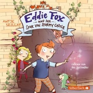 Eddie Fox und der Spuk von Stormy Castle (Eddie Fox 1), Antje Szillat