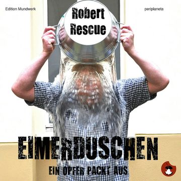 Eimerduschen audiobook, Robert Rescue