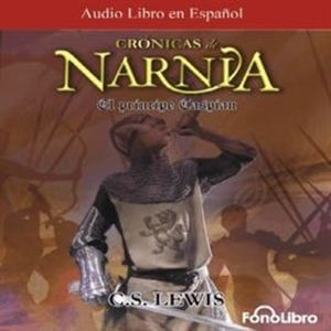 El Principe Caspian: Las Cronicas de Narnia, C. S. Lewis