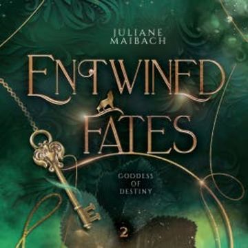 Entwined Fates: Goddess of Destiny - Fantasy Audiobook audiobook, Juliane Maibach