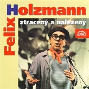 Felix Holzmann ztracený a nalezený, Felix Holzmann