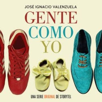 Gente como yo - T01E02 audiobook, Chascas