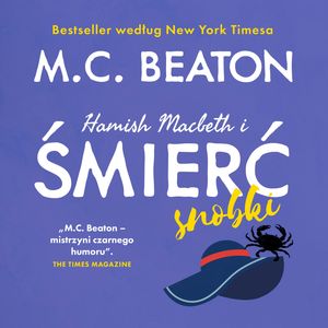 Hamish Macbeth i śmierć snobki. Tom 6, M.C. Beaton