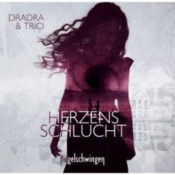 Herzensschlucht - Ein Spin-Off zur "Flügelschwingen" -Reihe (ungekürzt) audiobook, Dradra Grimm, Trici Grimm