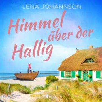 Himmel über der Hallig audiobook, Lena Johannson
