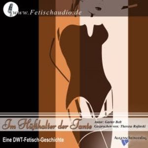 Im Hüfthalter der Tante, Garter Belt