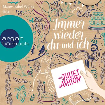 Immer wieder du und ich audiobook, Juliet Ashton