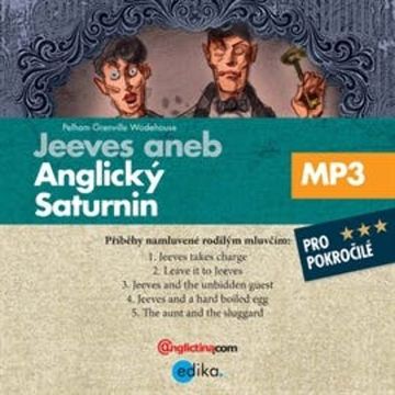 Jeeves aneb anglický Saturnin audiobook, Pelham Grenville Wodehouse