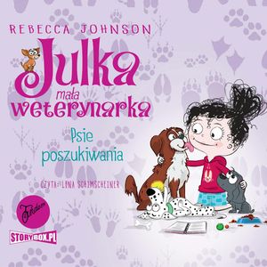 Julka – mała weterynarka. Tom 7. Psie poszukiwania, Rebecca Johnson