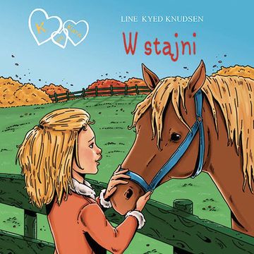 K jak Klara 12 - W stajni, Line Kyed Knudsen