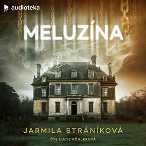 Meluzína, Jarmila Stráníková