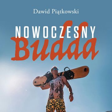 Nowoczesny Budda audiobook, Dawid Piątkowski