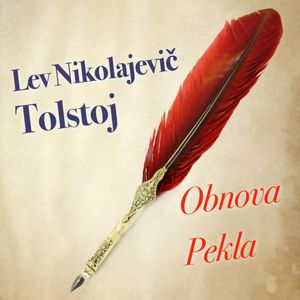 Obnova pekla, Lev Nikolajevič Tolstoj