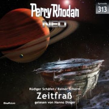 Perry Rhodan Neo 313: Zeitfraß audiobook, Rüdiger Schäfer