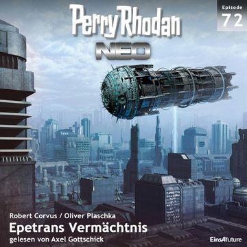 Epetrans Vermächtnis (Perry Rhodan Neo 72) audiobook, Oliver Plaschka