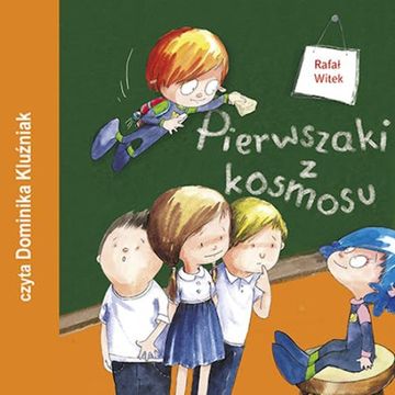 Pierwszaki z kosmosu audiobook, Rafał Witek