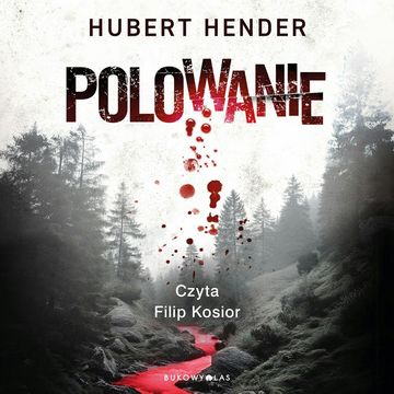 Polowanie audiobook, Hubert Hender