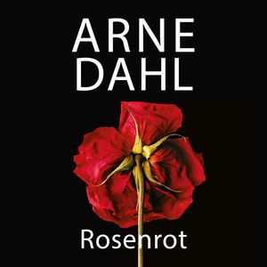 Rosenrot, Arne Dahl