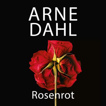 Rosenrot audiobook, Arne Dahl
