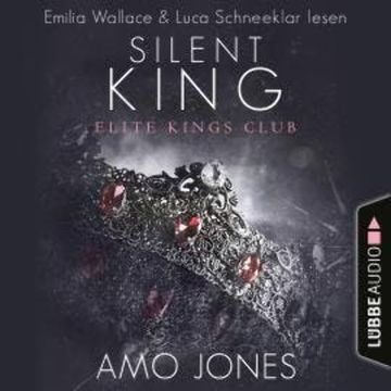 Silent King - Elite Kings Club, Teil 3 audiobook, Amo Jones