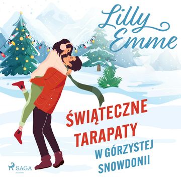 Świąteczne tarapaty w górzystej Snowdonii audiobook, Lilly Emme
