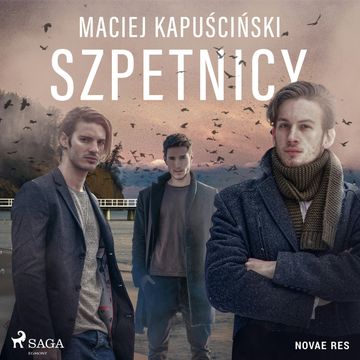 Szpetnicy audiobook, Maciej Kapuściński