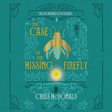 The Case of the Missing Firefly audiobook, Chris McDonald